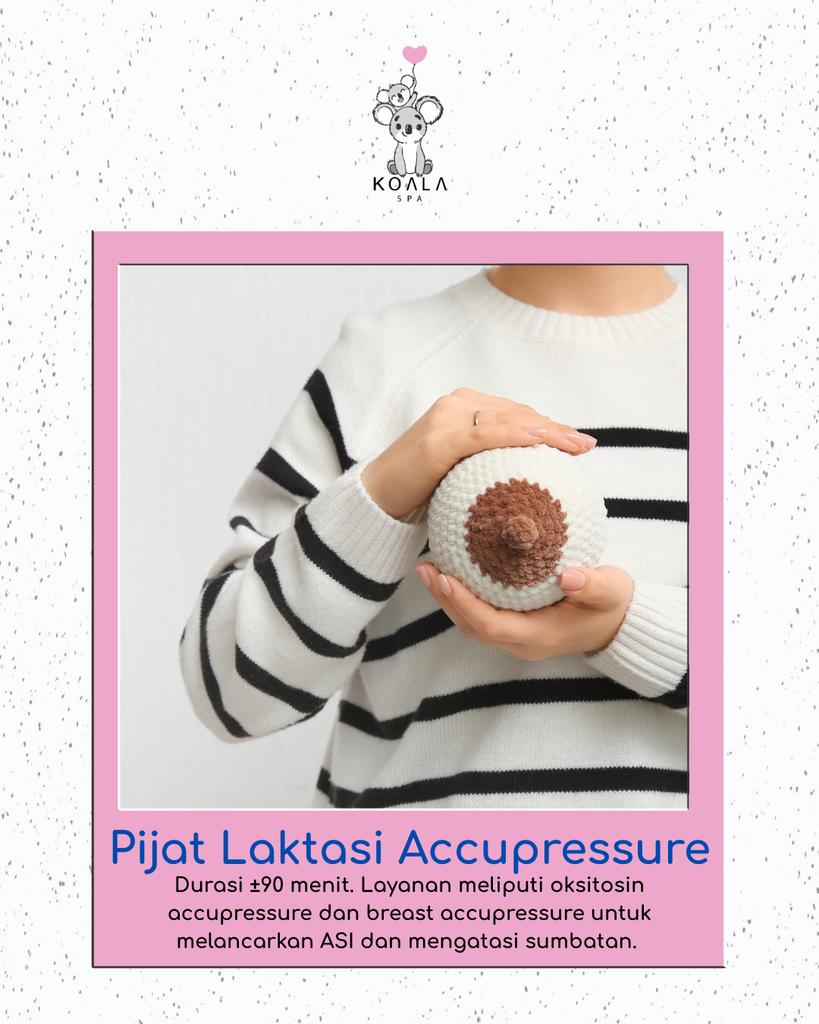 PIJAT LAKTASI AKUPRESURE