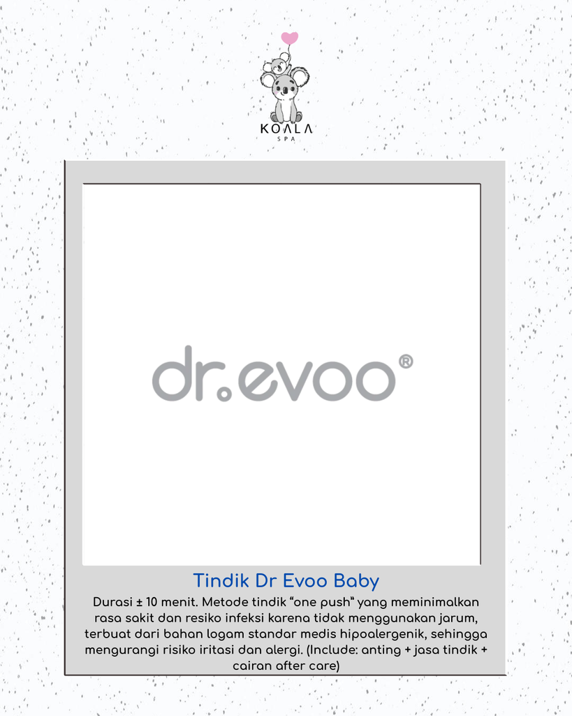 TINDIK DR. EVOO (BABY)