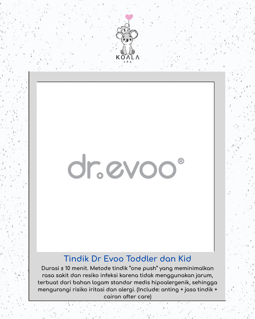TINDIK DR. EVOO (TODDLER & KID)