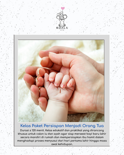 KELAS PAKET PERSIAPAN MENJADI ORANG TUA